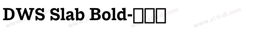 DWS Slab Bold字体转换